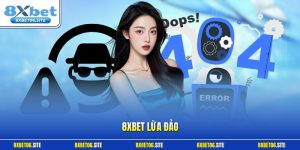 8xbet lừa đảo