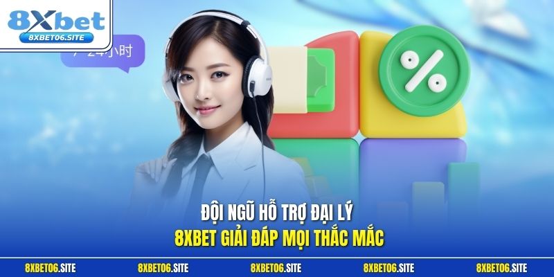 Đội ngũ hỗ trợ đại lý 8xbet giải đáp mọi thắc mắc