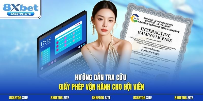 Hướng dẫn tra cứu giấy phép vận hành cho hội viên