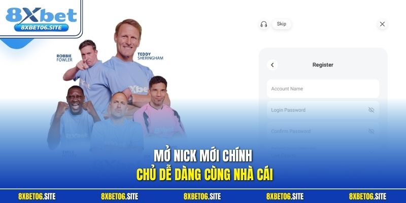 Mở nick mới chính chủ dễ dàng cùng nhà cái